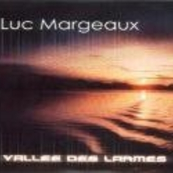 Luc Margeaux - Valee Des Larmes