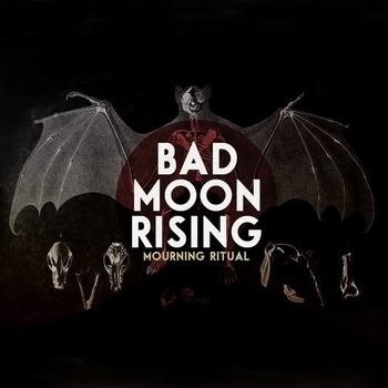 Mourning Ritual - Bad Moon Rising