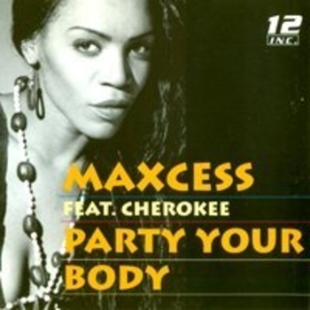 Maxcess Feat. Cherokee - Party Your Body (Tokapi's Trip To Spain)