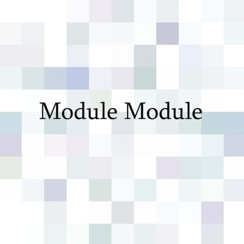 Module Module - An Interlude