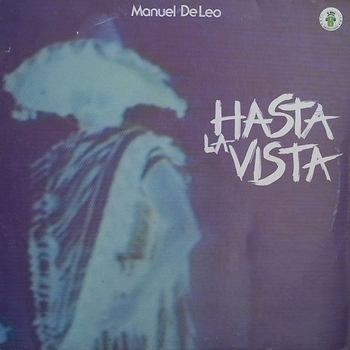 Manuel De Leo - Hasta La Vista (Vocal)