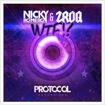 Nicky Romero & ZROQ - WTF!?