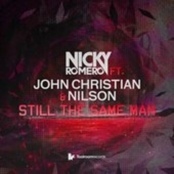 Nicky Romero feat. John Christian & Nilson - Still the Same Man (Club Mix)