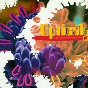 Optical 2 - Let The Rhythm Groove You