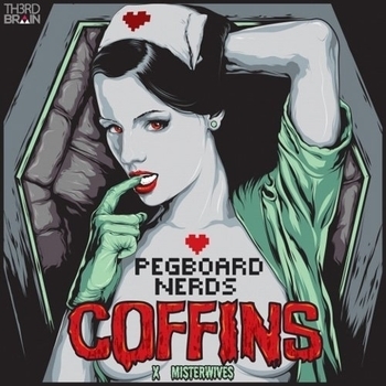 Pegboard Nerds x MisterWives - Coffins (mix)