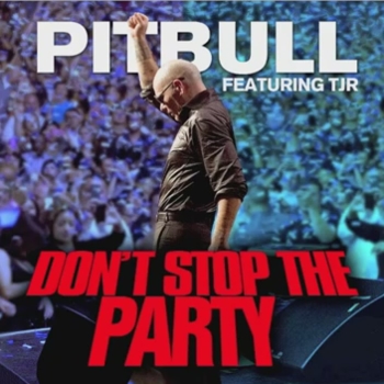 Pitbull feat. TJR - www.fashion-records.com, Dont Stop The Party (DJ Favorite & DJ Instyle Radio Edit)
