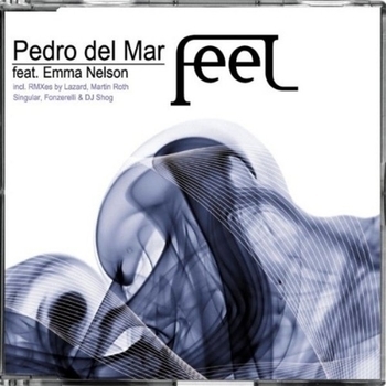 Pedro Del Mar feat Emma Nelson - Feel