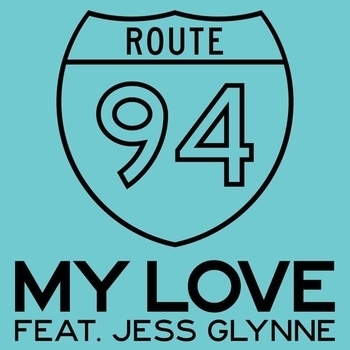 Route 94 Feat. Jess Glynne - My Love (N3twork Remix)
