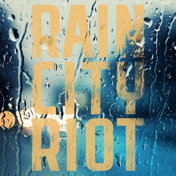 Rain City Riot - Burning (Original Mix)