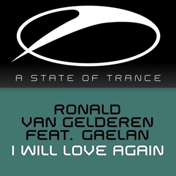 Ronald van Gelderen feat. Gaelan - I Will Love Again (Radio Edit)