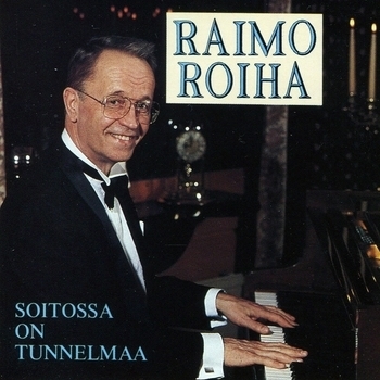 Raimo Roiha - Nyt kun aikaa on, tango