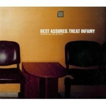 Rest Assured - Treat Infamy