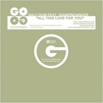 Ralf GUM feat. Diamondancer - All This Love For You