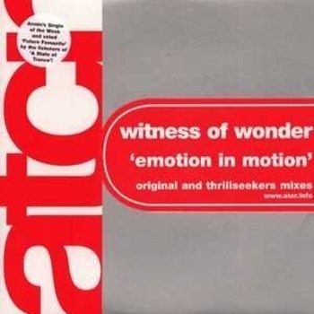 Witness of Wonder - Emotions in Motion (The Thrillseekers Remix Edit)
