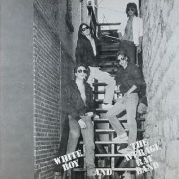 White Boy and the Average Rat Band - Leaving Tonight On Vacation