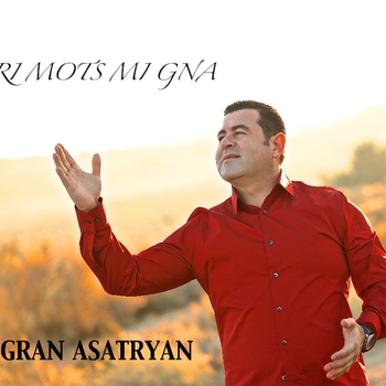 Tigran Asatryan - Sirem Sirem New