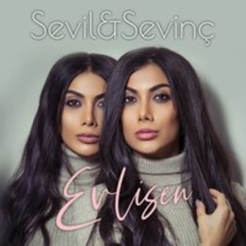 Sevil and Sevinc - Delicesine (Single 2017)