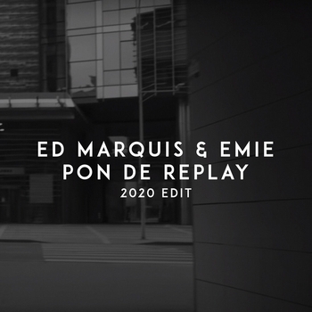 Ed Marquis and Emie - Pon De Replay