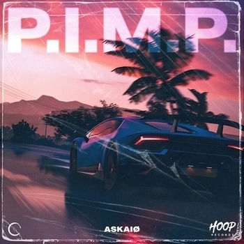 ASKAIØ - P.I.M.P.