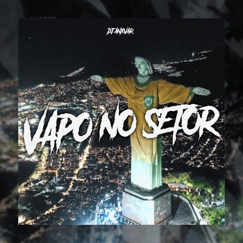 MC Lone, DJ ANXVAR - VAPO DO VAPO