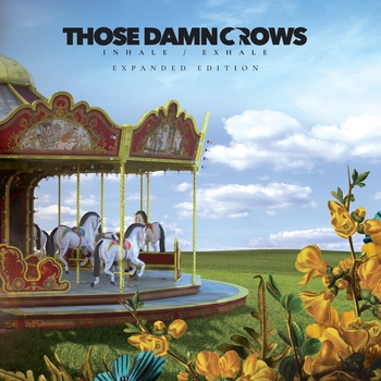 Those Damn Crows - This Time I'm Ready