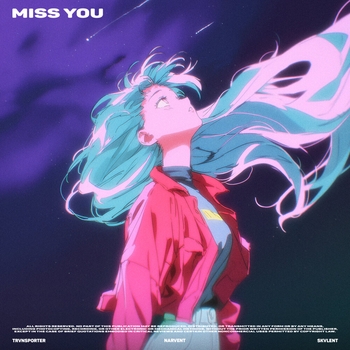 Narvent, SKVLENT, TRVNSPORTER - Miss You (Slowed)