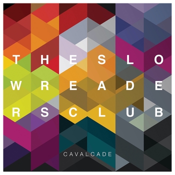The Slow Readers Club - You Opened Up My Heart