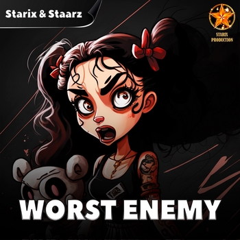 Staarz, Starix - Worst Enemy