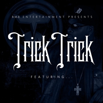 Trick Trick - A1 Ft. Diezel The Hitman