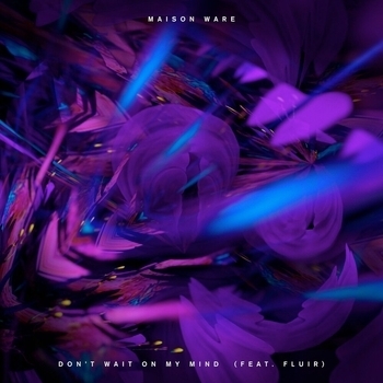 Maison Ware - Break Me Open