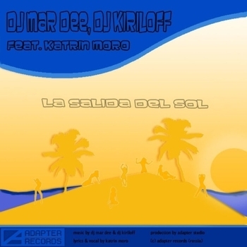 Dj KIRILOFF MAR DEE feat  Katrin Moro - La Salida del Sol (Dj Lvov & NewZhilla-Klopfgeist DUB remix)