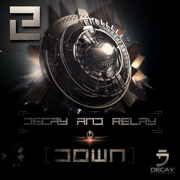 Decay & Relay - I Don't Care (Short Edit)