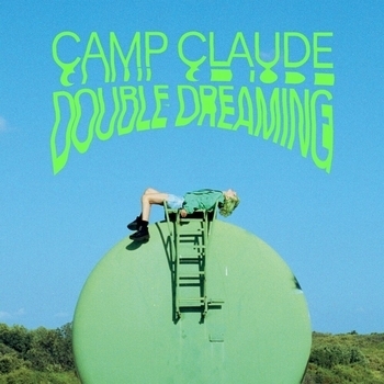 Camp Claude - Crystal In My Mind