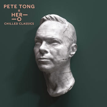 Pete Tong and Her-O, Jules Buckley, Sinead Harnett - The Cure and The Cause (Chilled Classics 2019)