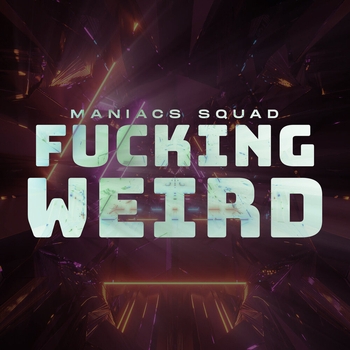 Maniacs Squad - Get That