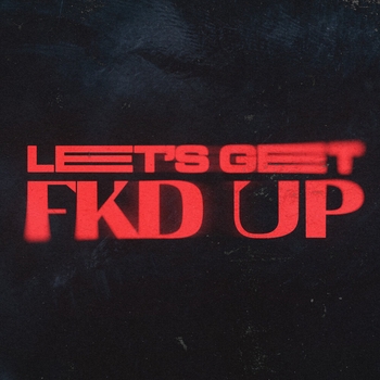 MCG Alok feat. Mondello G & Ceres & Tribbs - Let& Get Fkd Up