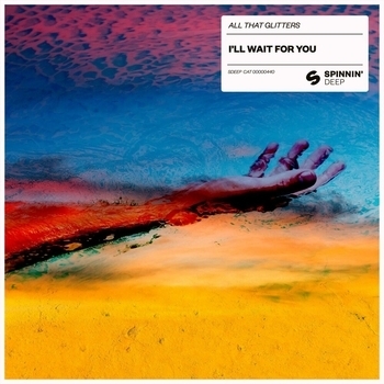 All That Glitters - I'll Wait For You (Extended Mix; feat. Chaz Mason)