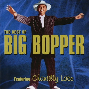 The Big Bopper - Chantilly Lace