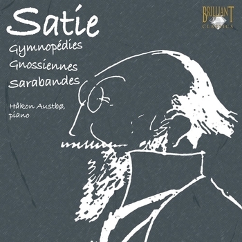 Erik Satie and Hakon Austbo - 3 Gymnopedies (1889): No. 3: Lent Et Grave