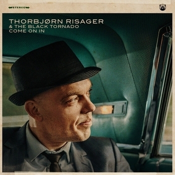 Thorbjørn Risager feat The Black Tornado - Come on In