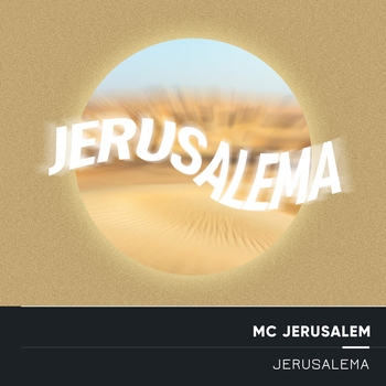 MC Jerusalem - Jerusalema