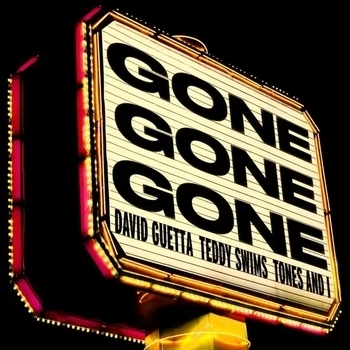 David Guetta, Teddy Swims, Tones And I - Gone Gone Gone (David Guetta Remix Extended)